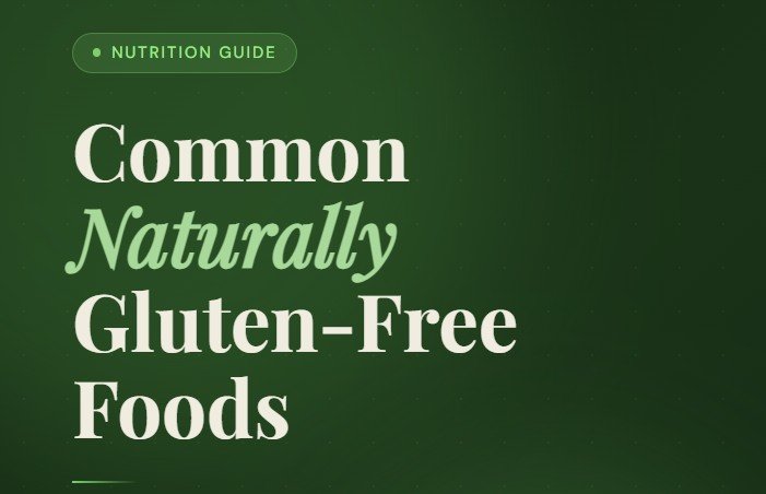 Common Naturally Gluten-Free Foods